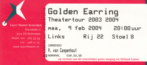 Golden Earring ticket#22-8 2004 Rotterdam - Oude Luxor theater